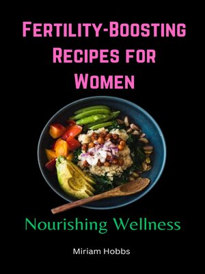 cover image of Fertility-Boosting Recipes for Women